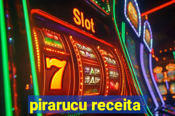 pirarucu receita